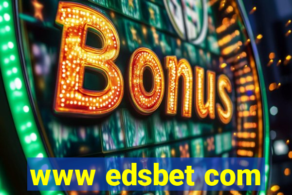 www edsbet com