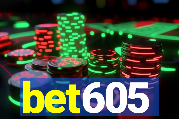 bet605