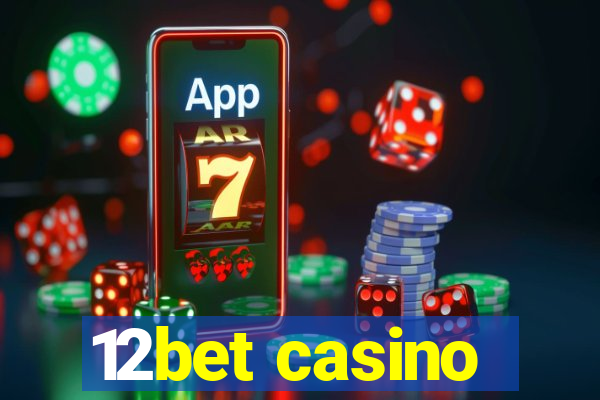 12bet casino