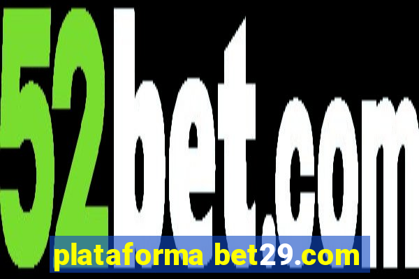 plataforma bet29.com