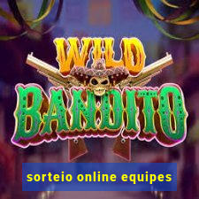 sorteio online equipes