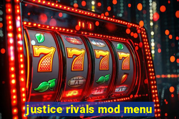 justice rivals mod menu