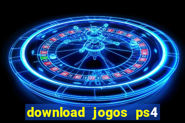 download jogos ps4 pkg pt br