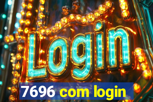 7696 com login