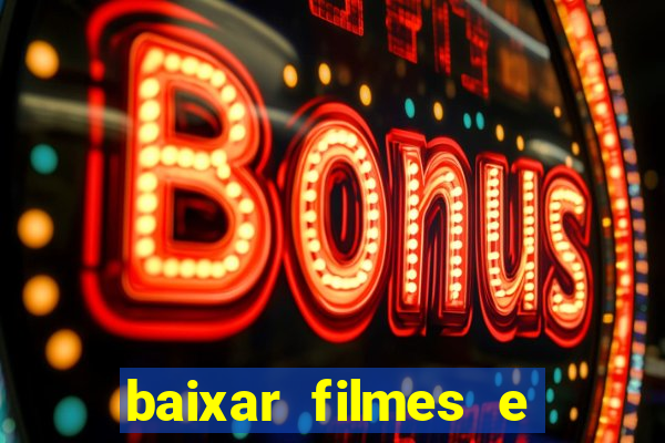 baixar filmes e series em mp4