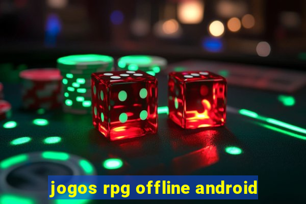 jogos rpg offline android