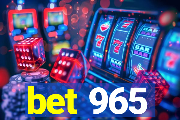 bet 965