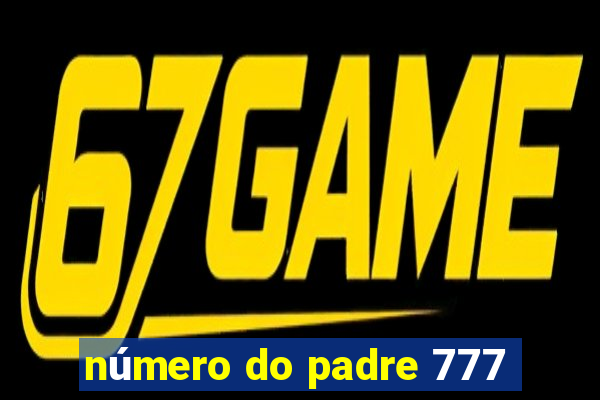 número do padre 777