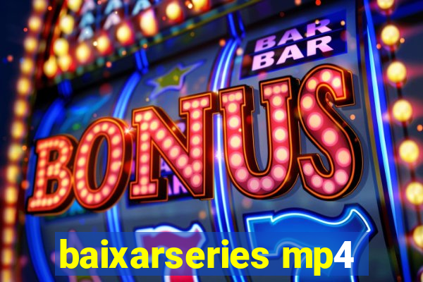 baixarseries mp4