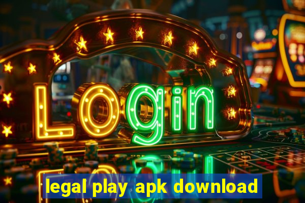 legal play apk download