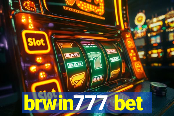 brwin777 bet