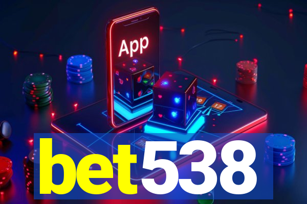 bet538