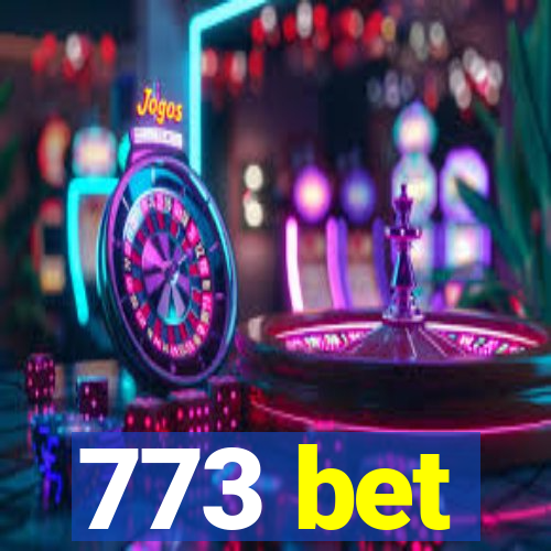 773 bet