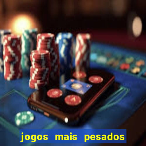 jogos mais pesados android 2024