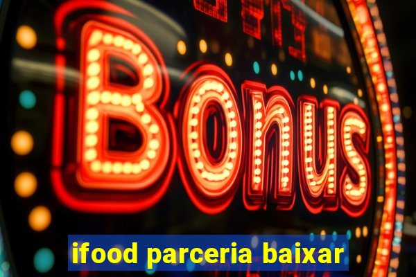 ifood parceria baixar