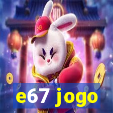 e67 jogo