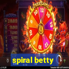 spiral betty