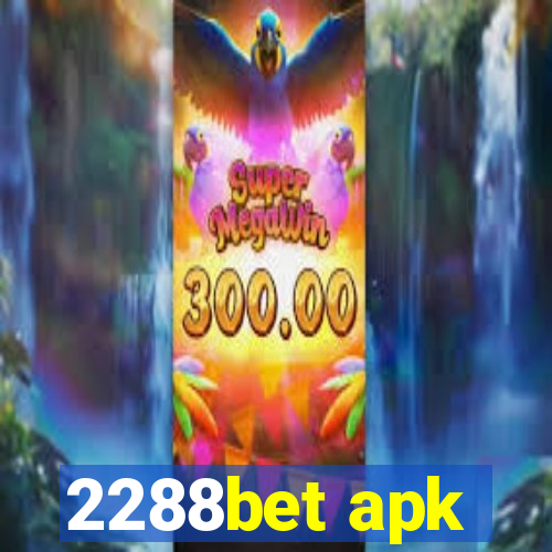 2288bet apk