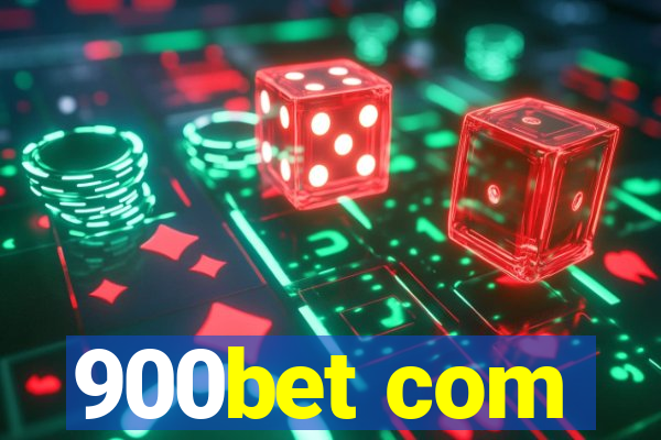 900bet com