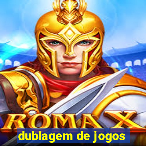 dublagem de jogos