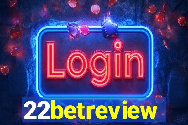 22betreview