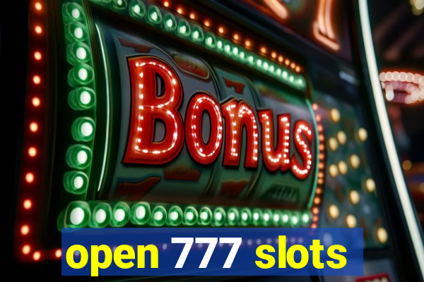 open 777 slots