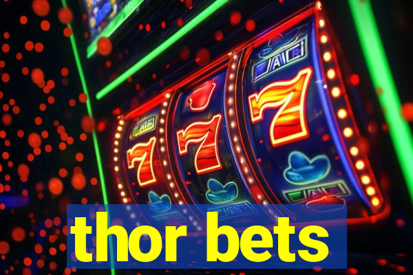 thor bets