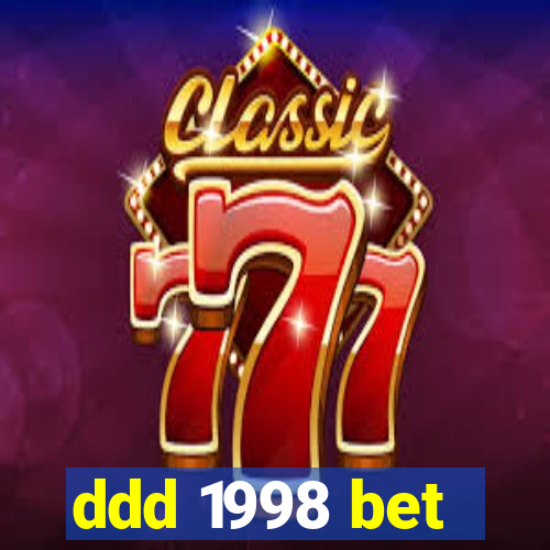 ddd 1998 bet