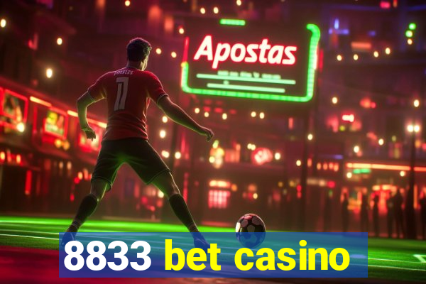 8833 bet casino