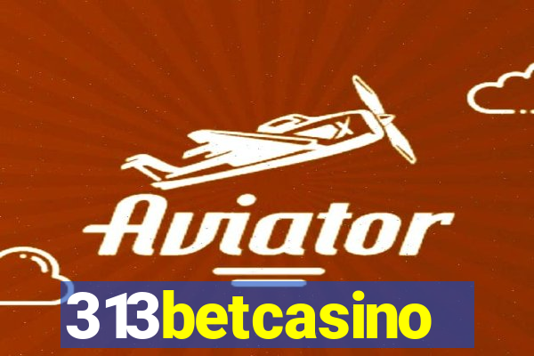 313betcasino