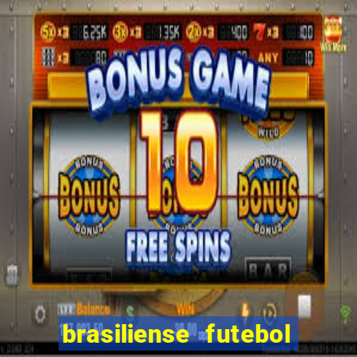 brasiliense futebol clube maior de 18