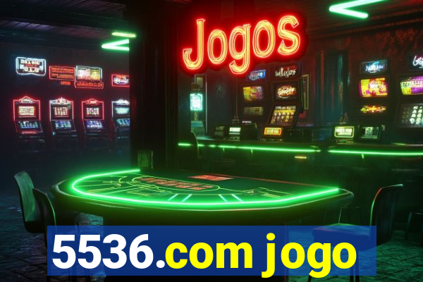 5536.com jogo