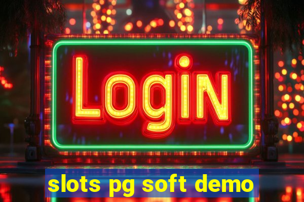 slots pg soft demo