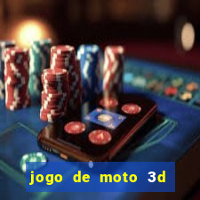 jogo de moto 3d de grau