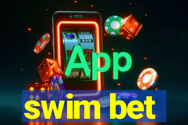 swim bet