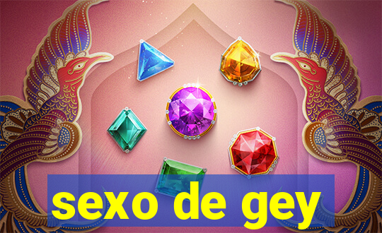 sexo de gey