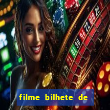 filme bilhete de loteria dublado download