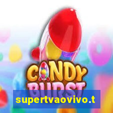 supertvaovivo.tv