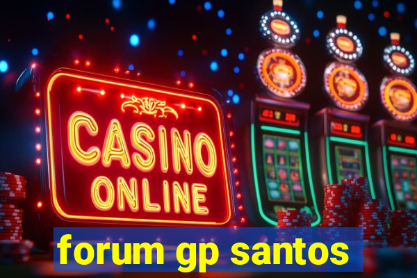 forum gp santos