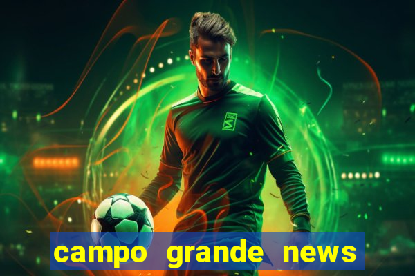 campo grande news jovem morre