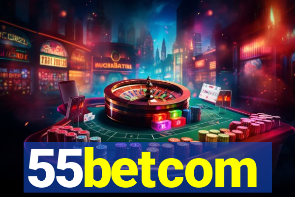 55betcom