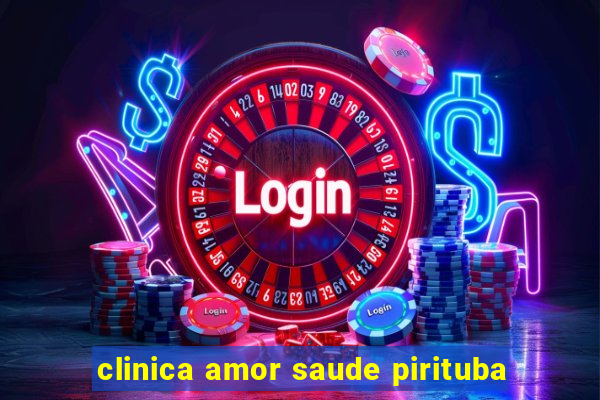 clinica amor saude pirituba