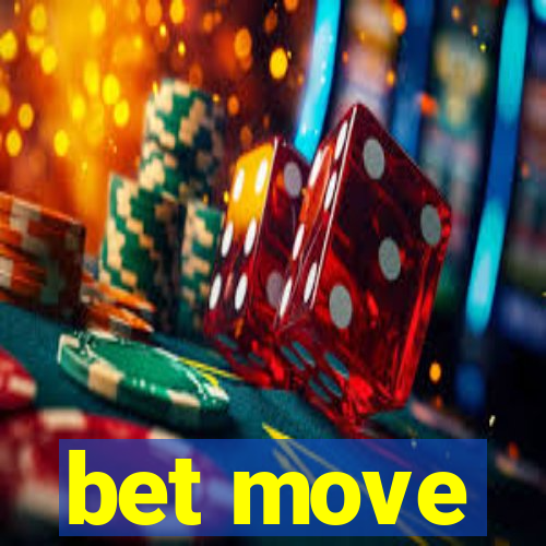 bet move