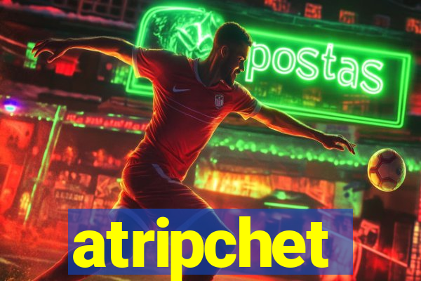 atripchet