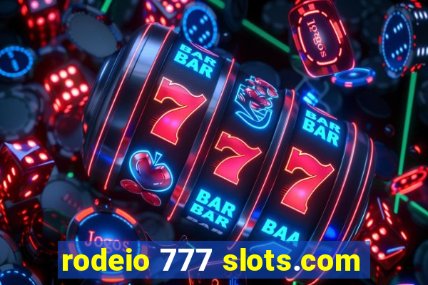 rodeio 777 slots.com