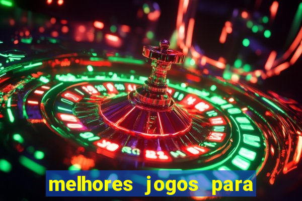 melhores jogos para android de todos os tempos