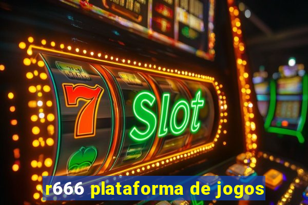 r666 plataforma de jogos