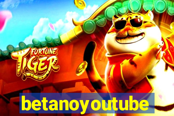 betanoyoutube