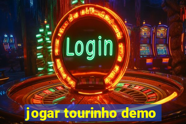 jogar tourinho demo