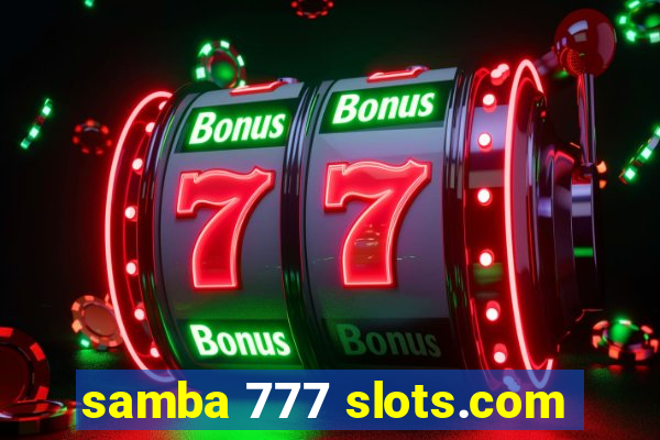 samba 777 slots.com